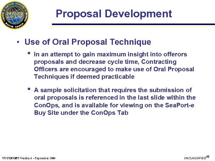 Proposal Development • Use of Oral Proposal Technique • In an attempt to gain