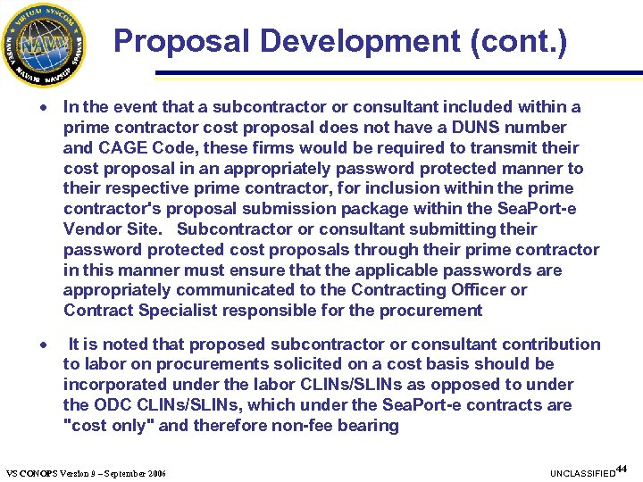 Proposal Development (cont. ) · In the event that a subcontractor or consultant included