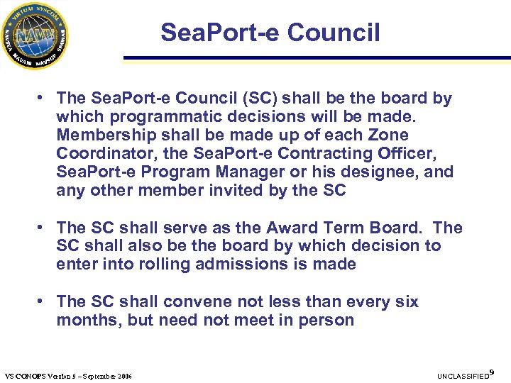 Sea. Port-e Council • The Sea. Port-e Council (SC) shall be the board by