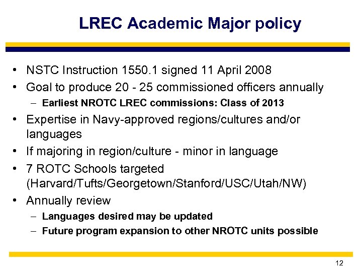 LREC Academic Major policy • NSTC Instruction 1550. 1 signed 11 April 2008 •