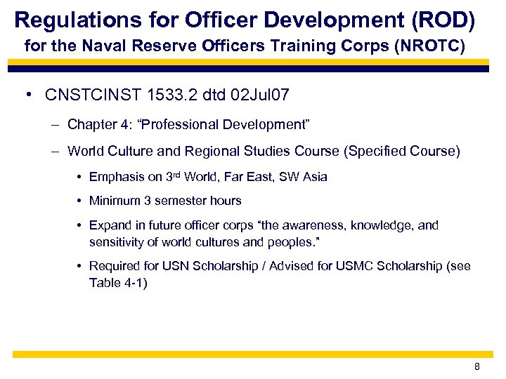 Regulations for Officer Development (ROD) for the Naval Reserve Officers Training Corps (NROTC) •