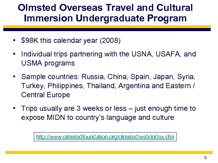 Olmsted Overseas Travel and Cultural Immersion Undergraduate Program • $98 K this calendar year