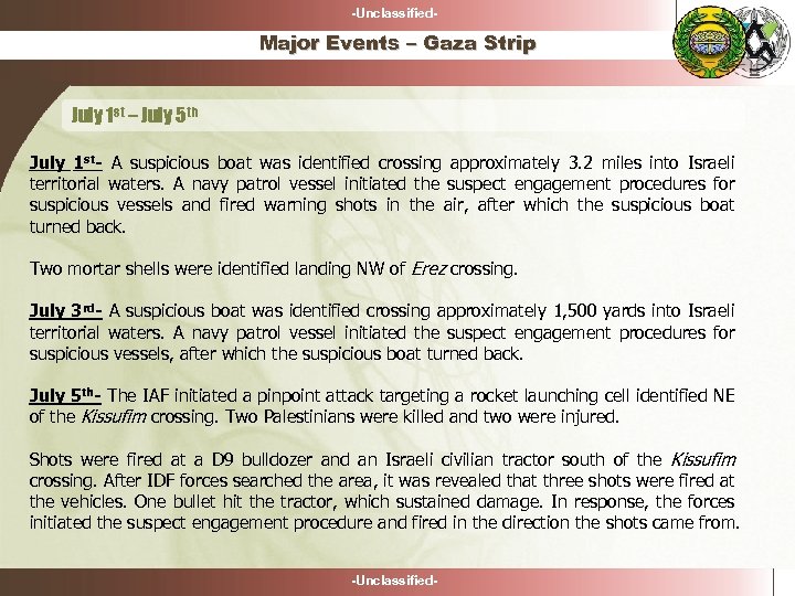 -Unclassified- Major Events – Gaza Strip July 1 st – July 5 th July