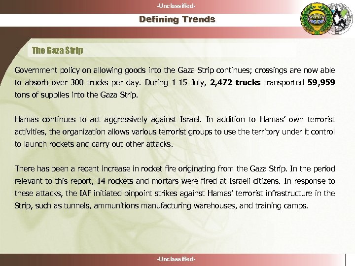 -Unclassified- Defining Trends The Gaza Strip Government policy on allowing goods into the Gaza