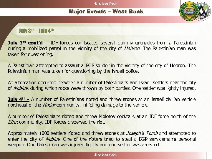 -Unclassified- Major Events – West Bank July 3 rd – July 4 th July