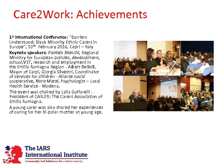 Care 2 Work: Achievements 1 st International Conference: "Barriers Understood: Black Minority Ethnic Carers