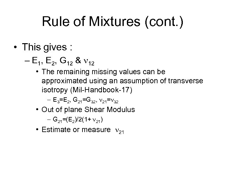 Rule of Mixtures (cont. ) • This gives : – E 1, E 2,