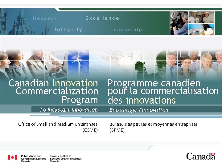 Canadian Innovation Programme canadien Commercialization pour la commercialisation Program des innovations To Kickstart Innovation