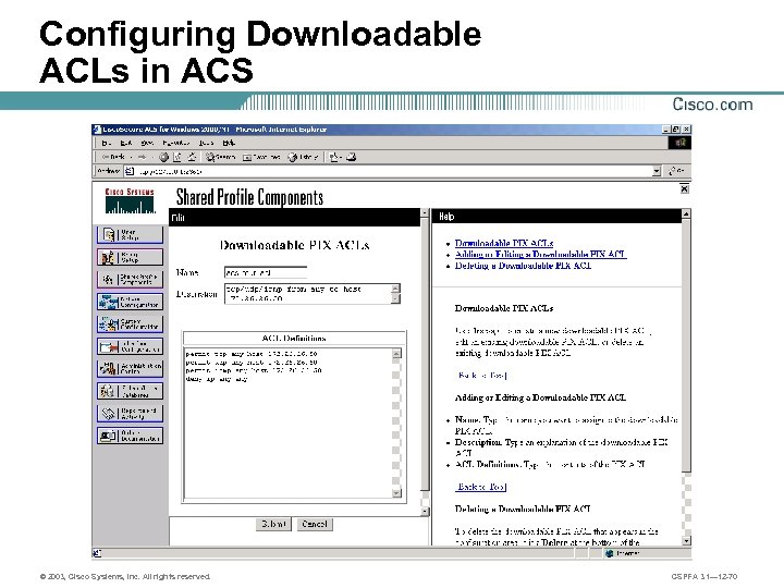 Configuring Downloadable ACLs in ACS © 2003, Cisco Systems, Inc. All rights reserved. CSPFA