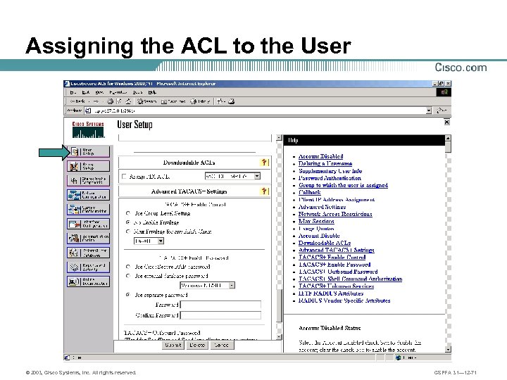 Assigning the ACL to the User © 2003, Cisco Systems, Inc. All rights reserved.