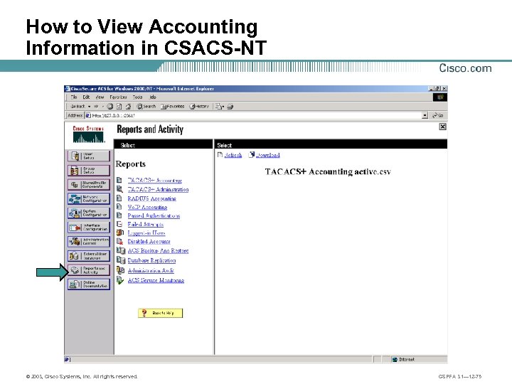 How to View Accounting Information in CSACS-NT © 2003, Cisco Systems, Inc. All rights