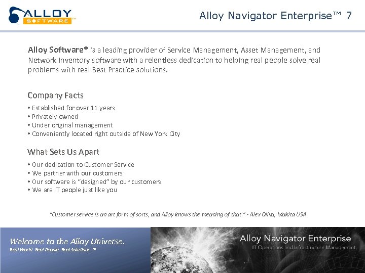 Alloy Navigator Enterprise™ 7 Alloy Software® is a leading provider of Service Management, Asset