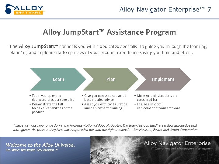 Alloy Navigator Enterprise™ 7 Alloy Jump. Start™ Assistance Program The Alloy Jump. Start™ connects