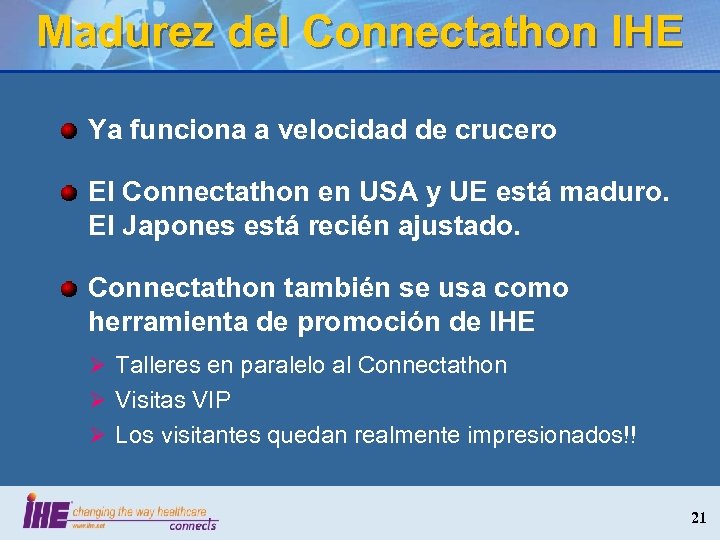 Madurez del Connectathon IHE Ya funciona a velocidad de crucero El Connectathon en USA