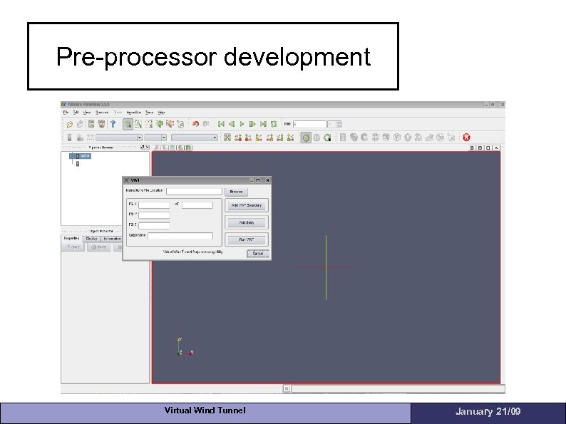 Pre-processor development Virtual Wind Tunnel January 21/09 