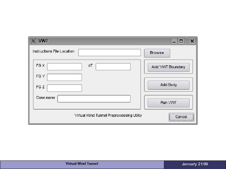 Virtual Wind Tunnel January 21/09 