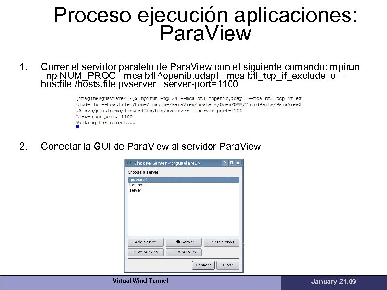 Proceso ejecución aplicaciones: Para. View 1. Correr el servidor paralelo de Para. View con