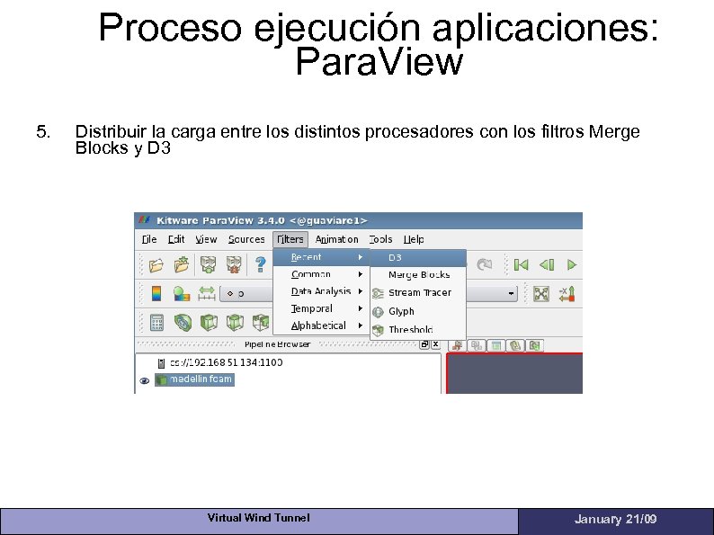 Proceso ejecución aplicaciones: Para. View 5. Distribuir la carga entre los distintos procesadores con