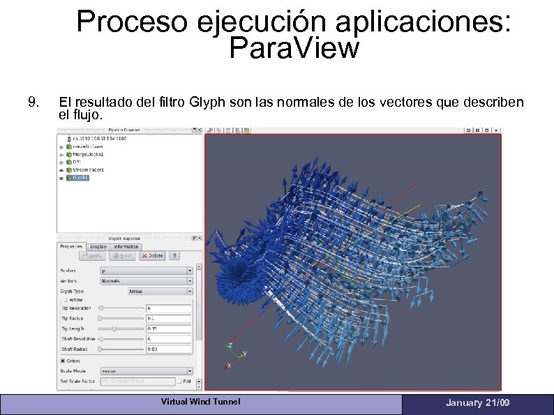 Proceso ejecución aplicaciones: Para. View 9. El resultado del filtro Glyph son las normales