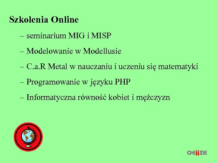 Szkolenia Online – seminarium MIG i MISP – Modelowanie w Modellusie – C. a.
