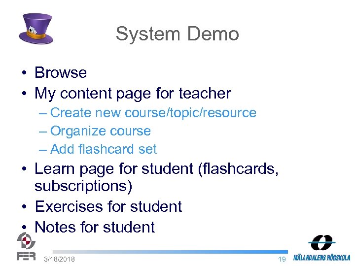 System Demo • Browse • My content page for teacher – Create new course/topic/resource