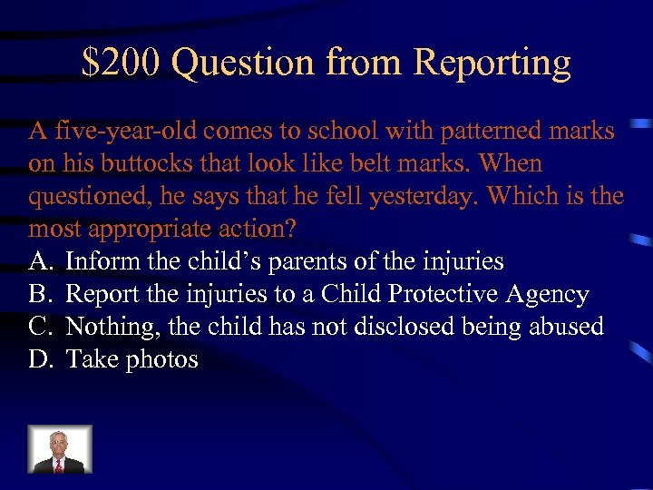 $200 Question from Reporting A five-year-old comes to school with patterned marks on his