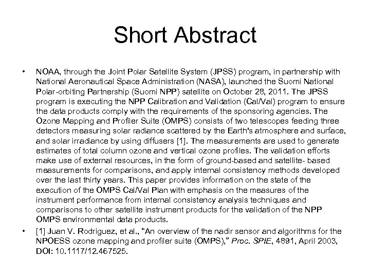 Short Abstract • • NOAA, through the Joint Polar Satellite System (JPSS) program, in