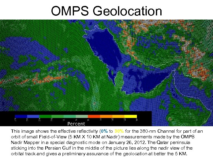 OMPS Geolocation This image shows the effective reflectivity (0% to 30% for the 380