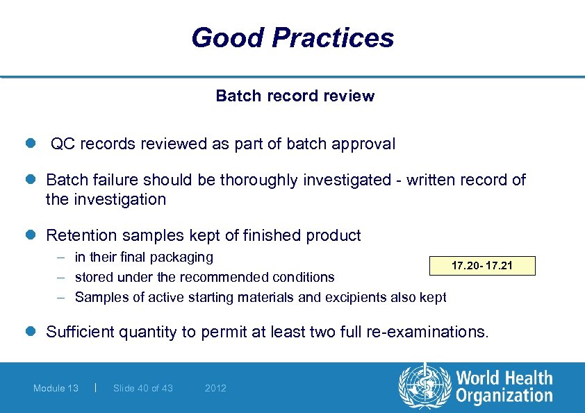 Good Practices Batch record review l QC records reviewed as part of batch approval