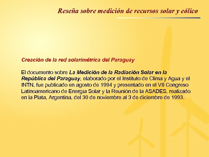 Reseña sobre medición de recursos solar y eólico Creación de la red solarimétrica del