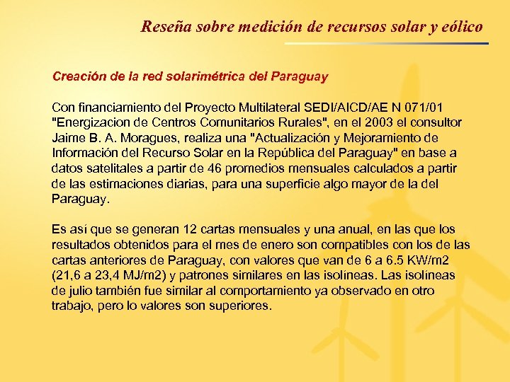 Reseña sobre medición de recursos solar y eólico Creación de la red solarimétrica del