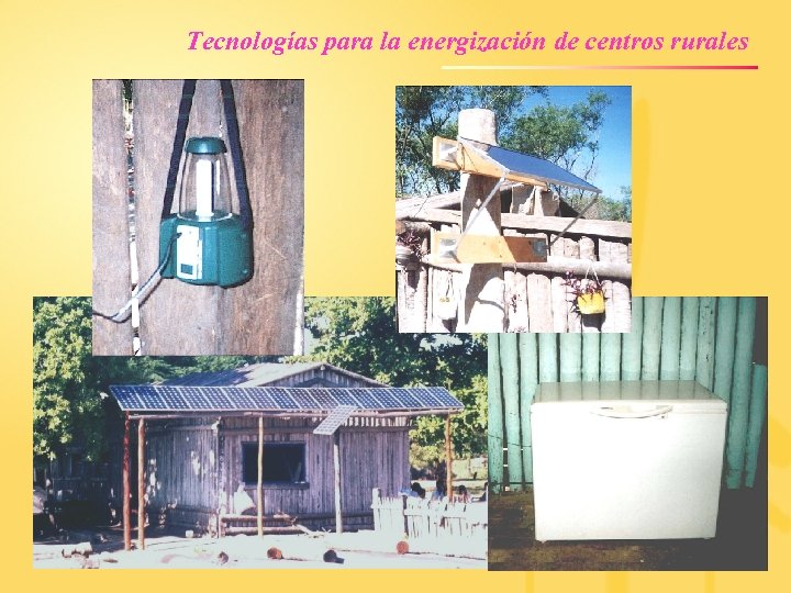 Tecnologías para la energización de centros rurales 