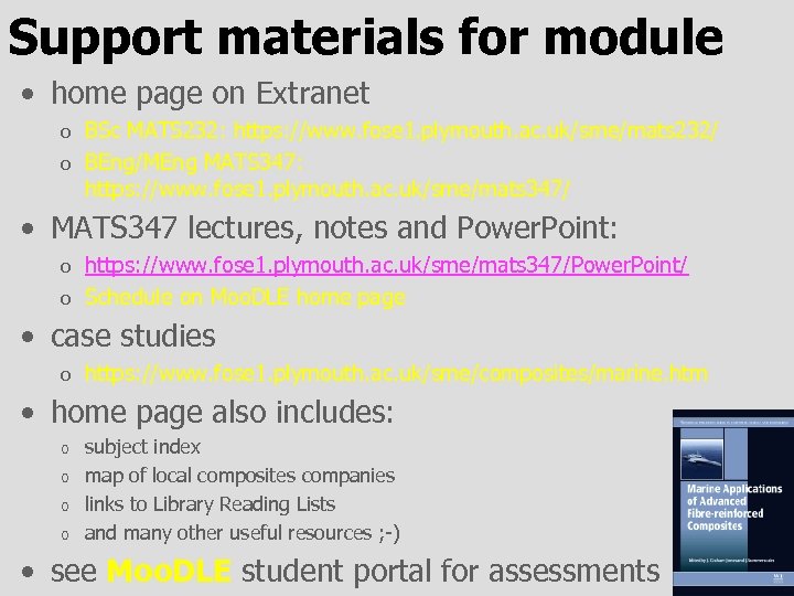 Support materials for module • home page on Extranet BSc MATS 232: https: //www.
