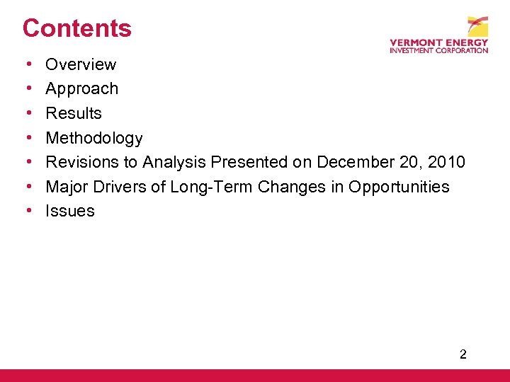 Contents • • Overview Approach Results Methodology Revisions to Analysis Presented on December 20,