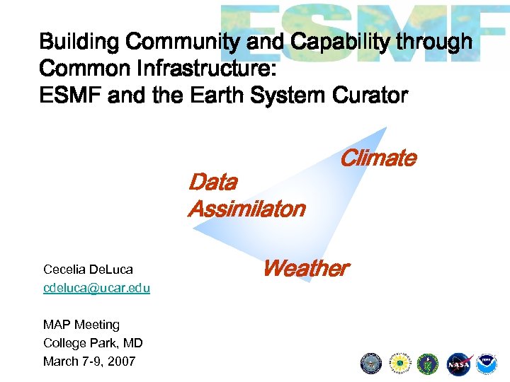 Building Community and Capability through Common Infrastructure: ESMF and the Earth System Curator Data