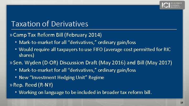 Taxation of Derivatives » Camp Tax Reform Bill (February 2014) • Mark-to-market for all