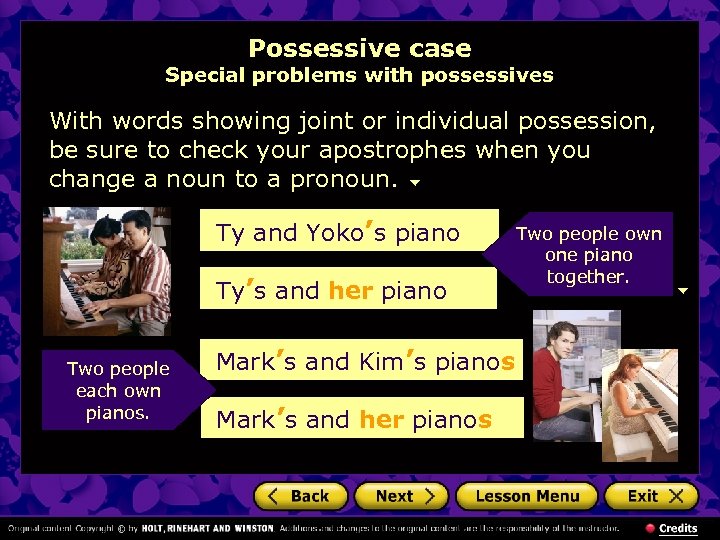 Possessive case Special problems with possessives With words showing joint or individual possession, be
