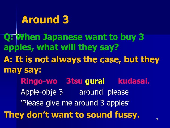 Around 3 Q: When Japanese want to buy 3 apples, what will they say?