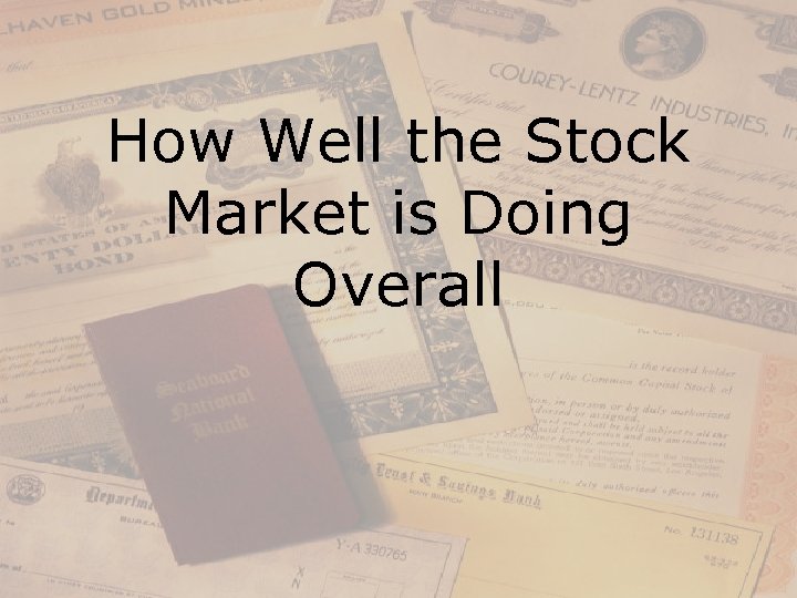 How Well the Stock Market is Doing Overall 