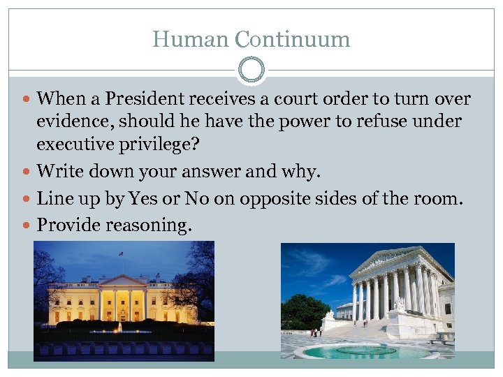 Human Continuum When a President receives a court order to turn over evidence, should