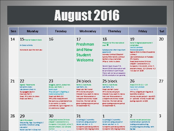 August 2016 Sun 14 Monday 15 Prep for today’s Class Tuesday 16 In-Class Activity
