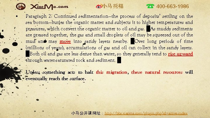 小马 托福 400 -663 -1986 • Paragraph 2: Continued sedimentation—the process of deposits’ settling