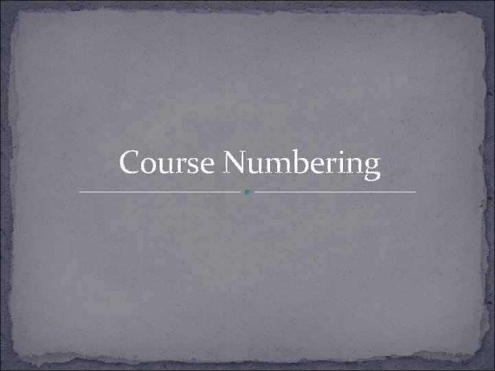 Course Numbering 