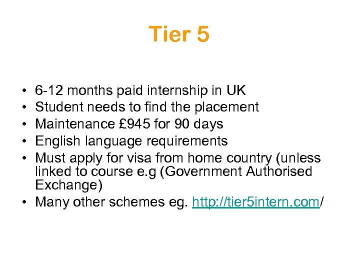 Tier 5 • • • 6 -12 months paid internship in UK Student needs