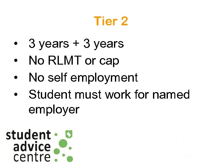 Tier 2 • • 3 years + 3 years No RLMT or cap No