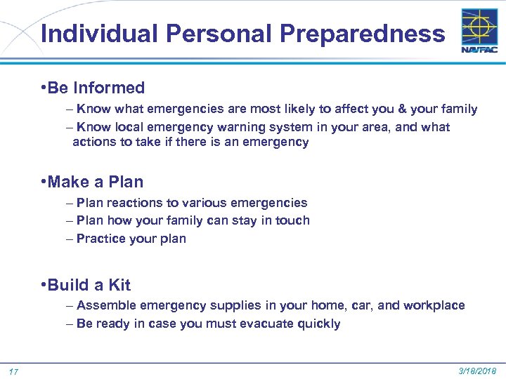 Individual Personal Preparedness • Be Informed – Know what emergencies are most likely to