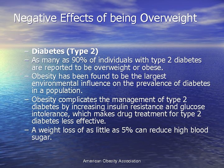 Negative Effects of being Overweight – Diabetes (Type 2) – As many as 90%