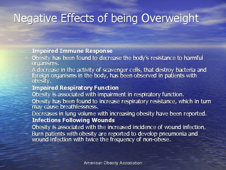 Negative Effects of being Overweight – Impaired Immune Response – Obesity has been found