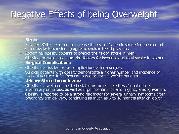 Negative Effects of being Overweight – Stroke – Elevated BMI is reported to increase