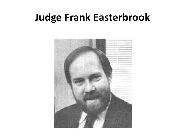 Judge Frank Easterbrook 